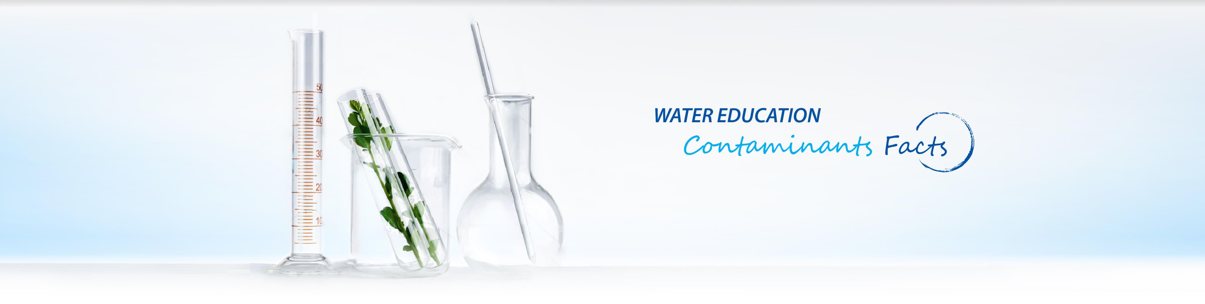 Water Education - Contaminants Facts